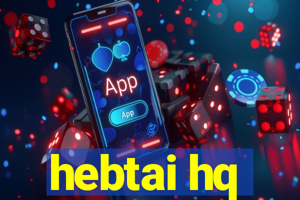 hebtai hq
